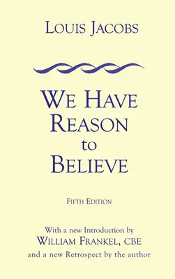 Nous avons des raisons de croire : Cinquième édition - We Have Reason to Believe: Fifth Edition