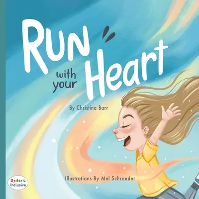 Courir avec son cœur - Run With Your Heart