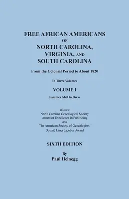 Les Afro-Américains libres de Caroline du Nord, de Virginie et de Caroline du Sud depuis la période coloniale jusqu'à environ 1820. SIXIÈME ÉDITION en trois volumes. VOLUME - Free African Americans of North Carolina, Virginia, and South Carolina from the Colonial Period to About 1820. SIXTH EDITION in three volumes. VOLUME