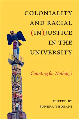 Colonialité et (in)justice raciale à l'université : Un compte pour rien ? - Coloniality and Racial (In)Justice in the University: Counting for Nothing?