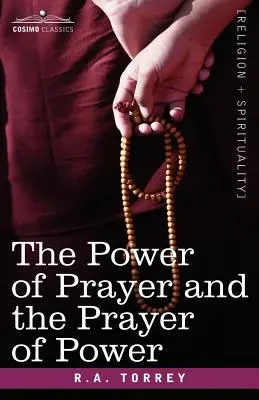 La puissance de la prière et la prière de puissance - The Power of Prayer and the Prayer of Power