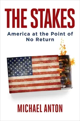 Les enjeux : L'Amérique au point de non-retour - The Stakes: America at the Point of No Return