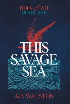 Cette mer sauvage - This Savage Sea