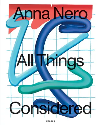 Anna Nero : All Things Considered - Anna Nero: All Things Considered