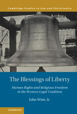 Les bienfaits de la liberté - The Blessings of Liberty
