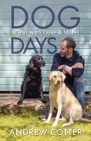 Dog Days - Une année avec Olive et Mabel - Dog Days - A Year with Olive & Mabel