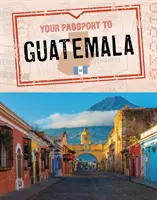 Votre passeport pour le Guatemala - Your Passport to Guatemala