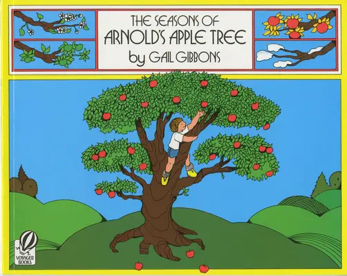 Les saisons du pommier d'Arnold - The Seasons of Arnold's Apple Tree