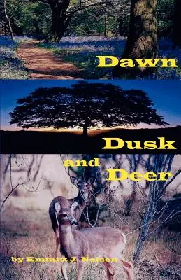 L'aube, le crépuscule et les cerfs - Dawn, Dusk and Deer