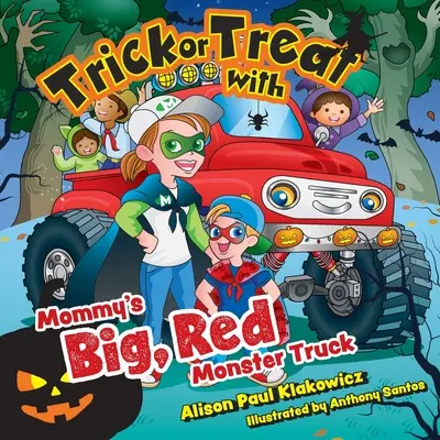 Des bonbons ou un sort avec le gros camion rouge de maman - Trick or Treat with Mommy's Big, Red Monster Truck