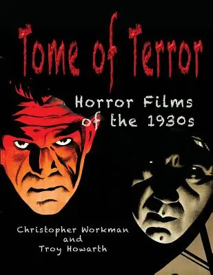 Tome de la terreur : Les films d'horreur des années 1930 - Tome of Terror: Horror Films of the 1930s