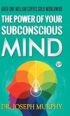 Le pouvoir de votre subconscient - The Power of Your Subconscious Mind