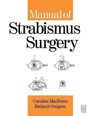 Manuel de chirurgie du strabisme - Manual of Strabismus Surgery