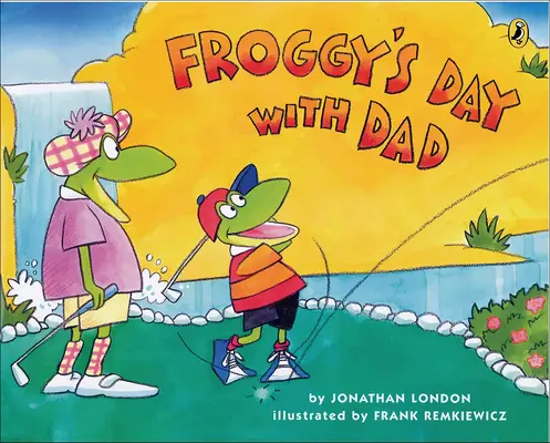 La journée de Froggy avec papa - Froggy's Day with Dad