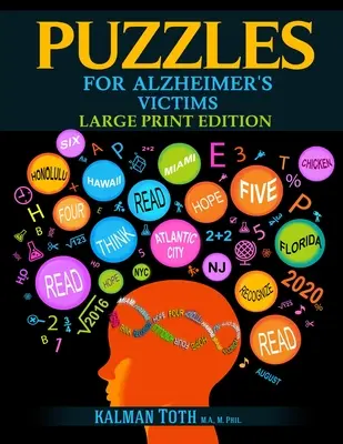 Puzzles pour les victimes de la maladie d'Alzheimer : Édition à gros caractères - Puzzles for Alzheimer's Victims: Large Print Edition