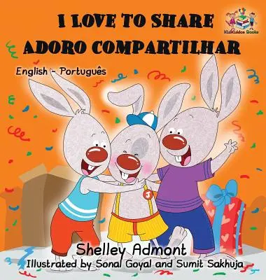 J'aime partager (livre bilingue anglais portugais - Brésil) - I Love to Share (English Portuguese Bilingual Book - Brazil)