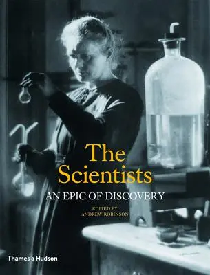 Les scientifiques : Une épopée de découvertes - The Scientists: An Epic of Discovery