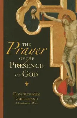 La prière de la présence de Dieu - The Prayer of the Presence of God