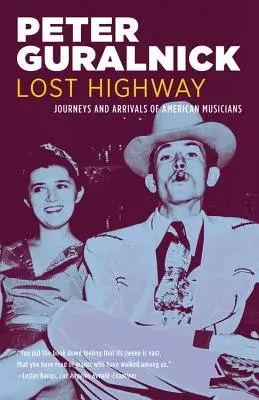 Lost Highway : Voyages et arrivées de musiciens américains - Lost Highway: Journeys and Arrivals of American Musicians