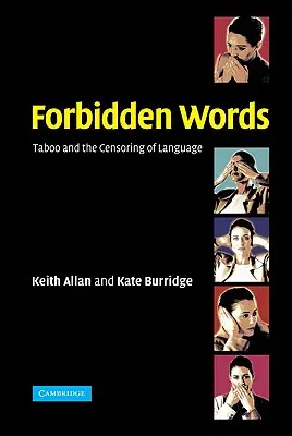 Mots interdits : Tabou et censure du langage - Forbidden Words: Taboo and the Censoring of Language