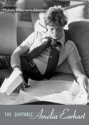 L'incontournable Amelia Earhart - The Quotable Amelia Earhart