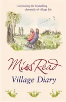 Journal du village - Deuxième roman de la série Fairacre - Village Diary - The second novel in the Fairacre series