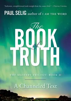 Le Livre de la Vérité : La Trilogie de la Maîtrise : Livre II - The Book of Truth: The Mastery Trilogy: Book II