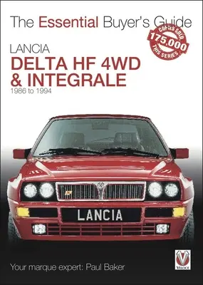 Lancia Delta Hf 4WD & Integrale : 1986 à 1994 - Lancia Delta Hf 4WD & Integrale: 1986 to 1994