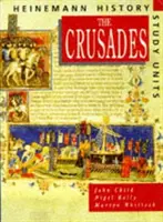 Unités d'étude d'histoire Heinemann : Livre de l'élève.  Les Croisades - Heinemann History Study Units: Student Book.  The Crusades