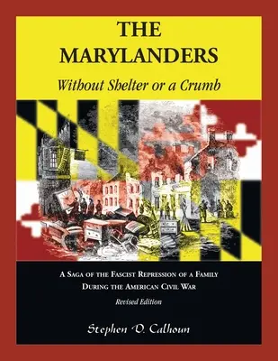 Les Marylanders : Sans abri ni miette, édition révisée - The Marylanders: Without Shelter or a Crumb, Revised Edition