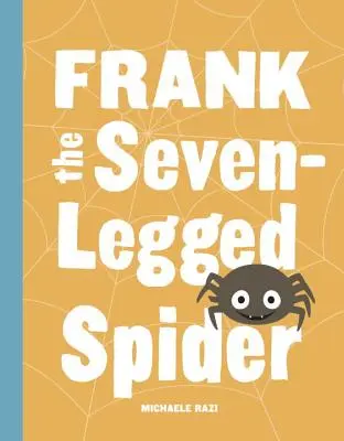 Frank, l'araignée à sept pattes - Frank the Seven-Legged Spider