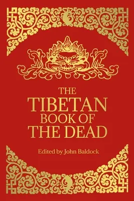 Le livre tibétain des morts - The Tibetan Book of the Dead