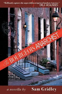 L'anarchiste bourgeois - The Bourgeois Anarchist