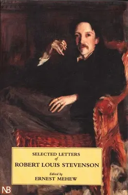 Lettres choisies de Robert Louis Stevenson - Selected Letters of Robert Louis Stevenson