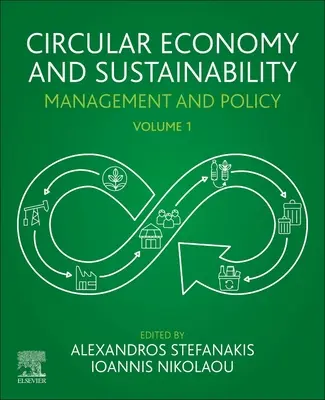 Économie circulaire et durabilité : Volume 1 : Gestion et politique - Circular Economy and Sustainability: Volume 1: Management and Policy