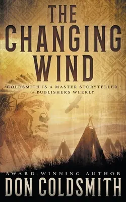 Le vent changeant : un roman western classique - The Changing Wind: A Classic Western Novel