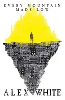 Chaque montagne abaissée - Every Mountain Made Low