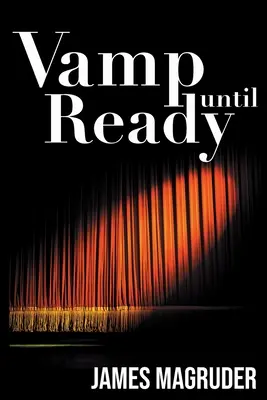 Vamp jusqu'à ce qu'on soit prêt - Vamp Until Ready