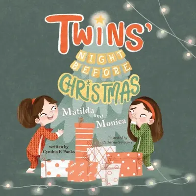 La nuit de Noël des jumeaux : Matilda et Monica - Twins' Night Before Christmas: Matilda and Monica