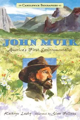 John Muir : Le premier écologiste américain - John Muir: America's First Environmentalist