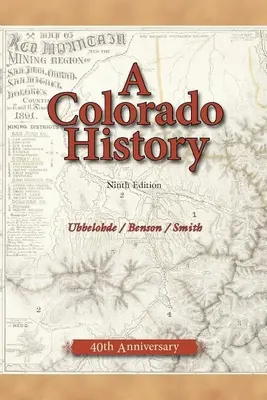 Une histoire du Colorado, 10e édition - A Colorado History, 10th Edition