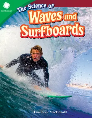 La science des vagues et des planches de surf - The Science of Waves and Surfboards