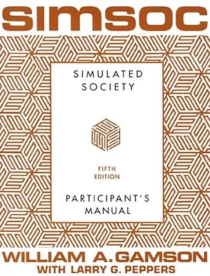 Simsoc : Société simulée, Manuel du participant : Cinquième édition (Manuel du participant) - Simsoc: Simulated Society, Participant's Manual: Fifth Edition (Participant's Manual)