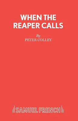 Quand la faucheuse appelle - When the Reaper Calls