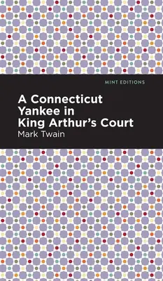 Un Yankee du Connecticut à la cour du roi Arthur - A Connecticut Yankee in King Arthur's Court
