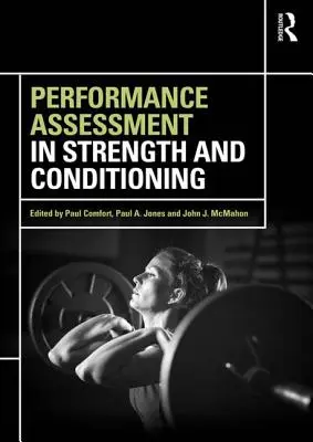 Évaluation des performances dans le domaine de la force et de la condition physique - Performance Assessment in Strength and Conditioning