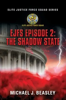 EJFS : Épisode 2 : L'État de l'ombre - EJFS Episode 2: The Shadow State