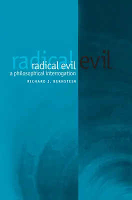 Le mal radical - Radical Evil