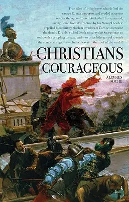 Chrétiens courageux - Christians Courageous