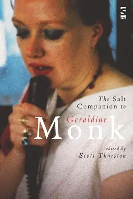 Le compagnon salé de Geraldine Monk - The Salt Companion to Geraldine Monk